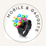 Mobile and gadgets